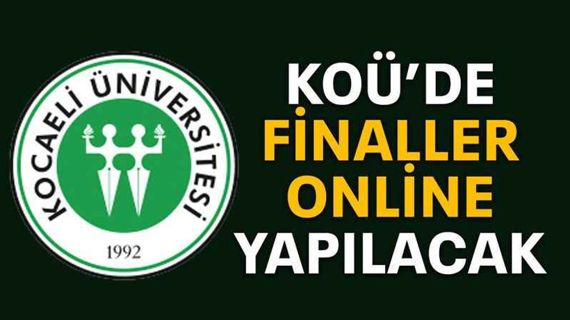 KOÜ’de finaller online yapılacak